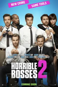 Poster to the movie "Horrible Bosses 2" #835054