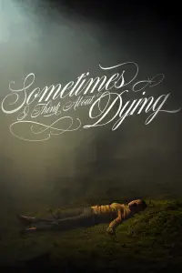 Poster to the movie "Sometimes I Think About Dying" #1091611