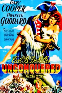 Poster to the movie "Unconquered" #1064863