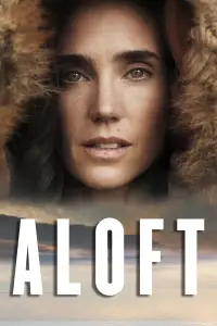 Poster to the movie "Aloft" #1050029