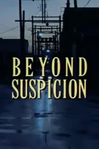 Poster to the movie "Beyond Suspicion" #1237422
