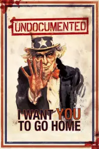 Poster to the movie "Undocumented" #717110