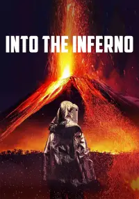 Poster to the movie "Into the Inferno" #999307
