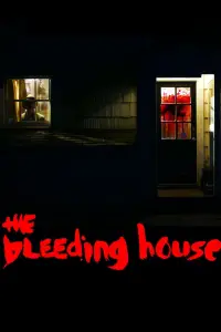 Poster to the movie "The Bleeding House" #1144422