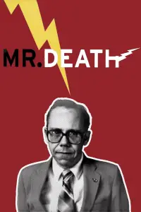 Poster to the movie "Mr. Death: The Rise and Fall of Fred A. Leuchter, Jr." #1132062