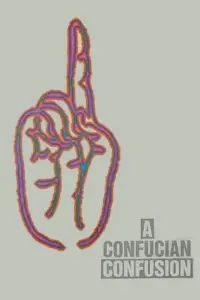 Poster to the movie "A Confucian Confusion" #1029019