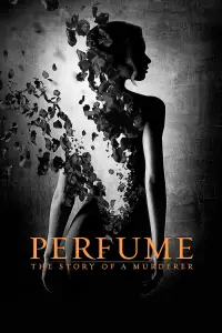 Poster to the movie "Perfume: The Story of a Murderer" #933383