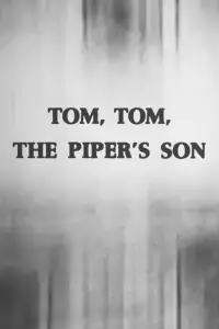 Poster to the movie "Tom, Tom, the Piper