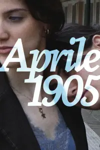 Poster to the movie "April 1905" #1058469