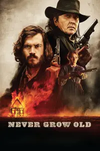 Poster to the movie "Never Grow Old" #1025306