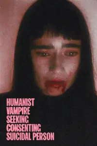 Poster to the movie "Humanist Vampire Seeking Consenting Suicidal Person" #927038