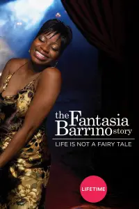 Poster to the movie "Life Is Not a Fairytale: The Fantasia Barrino Story" #1148442