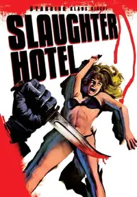 Poster to the movie "Slaughter Hotel" #933101