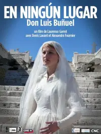 Poster to the movie "En ningún lugar, Don Luis Buñuel" #1155099