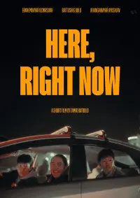 Poster to the movie "Here, Right Now" #1143125
