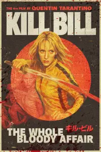Poster to the movie "Kill Bill: The Whole Bloody Affair" #1053316