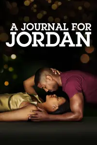 Poster to the movie "A Journal for Jordan" #960975