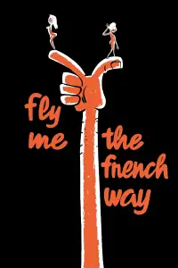 Poster to the movie "Fly Me the French Way" #1144119