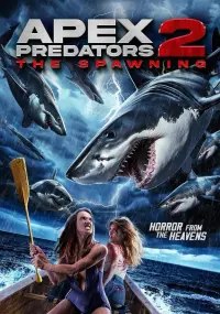 Poster to the movie "Apex Predators 2: The Spawning" #592297