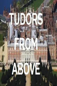 Poster to the movie "Tudors From Above" #755778