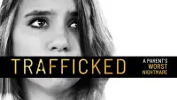 Backdrop to the movie "Trafficked: A Parent