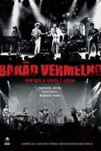 Poster to the movie "Barão Vermelho: Por que a gente é assim?" #1136559