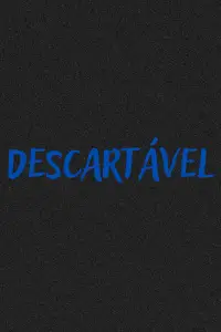 Poster to the movie "DESCARTÁVEL" #1158139