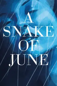 Poster to the movie "A Snake of June" #1045604