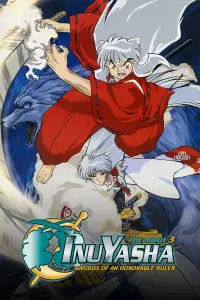 Poster to the movie "Inuyasha the Movie 3: Swords of an Honorable Ruler" #1046153