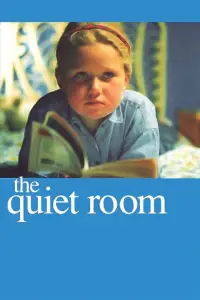 Poster to the movie "The Quiet Room" #1236035