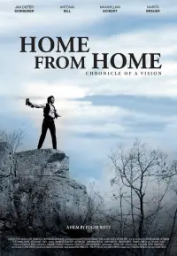 Poster to the movie "Home from Home – Chronicle of a Vision" #1089980