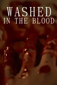 Poster to the movie "Washed In The Blood" #1007558
