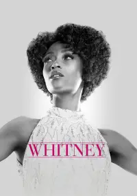 Poster to the movie "Whitney" #1236324