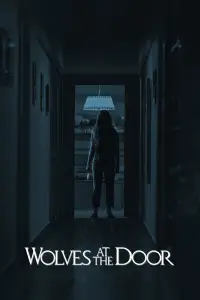 Poster to the movie "Wolves at the Door" #1012777