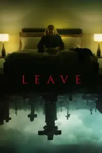Poster to the movie "Leave" #733322
