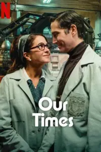 Poster to the movie "Our Times" #1085812
