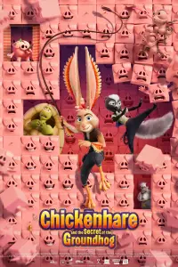 Poster to the movie "Chickenhare and the Secret of the Groundhog" #910823
