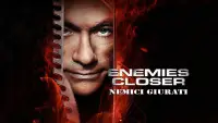 Backdrop to the movie "Enemies Closer" #1051500