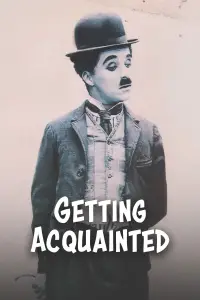 Poster to the movie "Getting Acquainted" #1162545