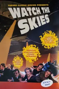 Poster to the movie "Watch the Skies!: Science Fiction, the 1950s and Us" #1148987