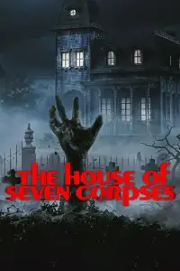 Poster to the movie "The House of Seven Corpses" #1105093