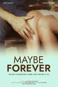 Poster to the movie "Maybe Forever" #766420