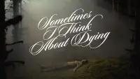 Backdrop to the movie "Sometimes I Think About Dying" #1091606