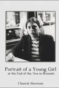 Poster to the movie "Portrait of a Young Girl at the End of the 60s in Brussels" #1173574