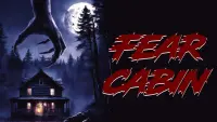 Backdrop to the movie "Fear Cabin" #801096
