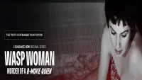 Backdrop to the movie "Wasp Woman: Murder of a B-movie Queen" #1007442