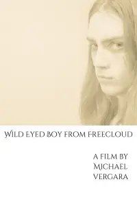 Poster to the movie "Wild Eyed Boy from Freecloud" #1101967