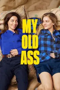 Poster to the movie "My Old Ass" #619548