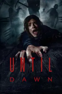 Poster to the movie "Until Dawn" #644325