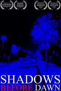 Poster to the movie "Shadows Before Dawn" #854485